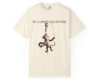 Funny AI 404 Monkey T-Shirt, Unisex Garment Dye Tee for Humor Lovers, Perfect Gift for Friends, Casual Wear, Birthday, Everyday Fun
