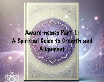 May include: A hardcover book titled Aware-nesses Part 1: A Spiritual Guide to Growth and Alignment. The cover features a central purple mandala design with intricate white line work on a light beige background, surrounded by a soft glowing light.