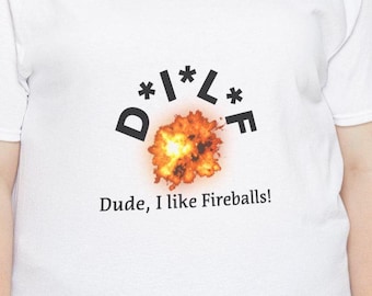 DILF - Dude, I like Fireballs DnD RPG T-Shirt