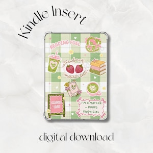 May include: A Kindle insert with a green and white gingham pattern. The insert features various illustrations, including a matcha latte, strawberries, books, and the text "READING FUEL". Additional text includes "I'M A MATCHA + BOOKS KINDA GIRL" and "digital download".