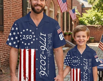 250 Years We The People Hawaiian Shirt 1776-2026, Patriotic USA Flag Hawaii Shirt, 4th of July Gift , Father's Day Gift