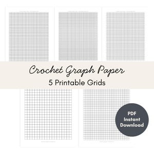 May include: Five printable sheets of crochet graph paper with a grid pattern. The text "Crochet Graph Paper" and "5 Printable Grids" is displayed. A dark gray circle with the text "PDF Instant Download" is in the lower right corner.