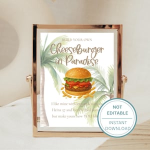 Jimmy Buffet Margaritaville Themed Cheeseburger Bar - Cheeseburger in Paradise, 8x10 Sign - Printable, Instant Download