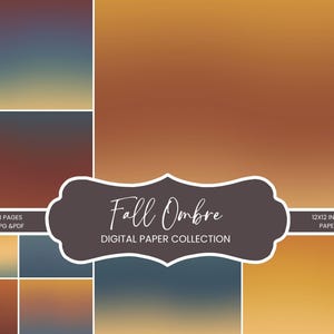 Puede incluir: Una colección de papel digital con 18 páginas de degradados ombré en tonos naranja, marrón y azul. El texto dice Fall Ombre DIGITAL PAPER COLLECTION, 18 PAGES JPG & PDF, y 30,48x30,48 cm PAPER. El diseño utiliza transiciones de color suaves.
