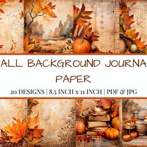 May include: A collage of fall-themed journal paper designs. The image features pumpkins, autumn leaves, and rustic backgrounds. Text reads "FALL BACKGROUND JOURNAL PAPER" with details: 20 designs, 8.5 inch x 11 inch, PDF & JPG.