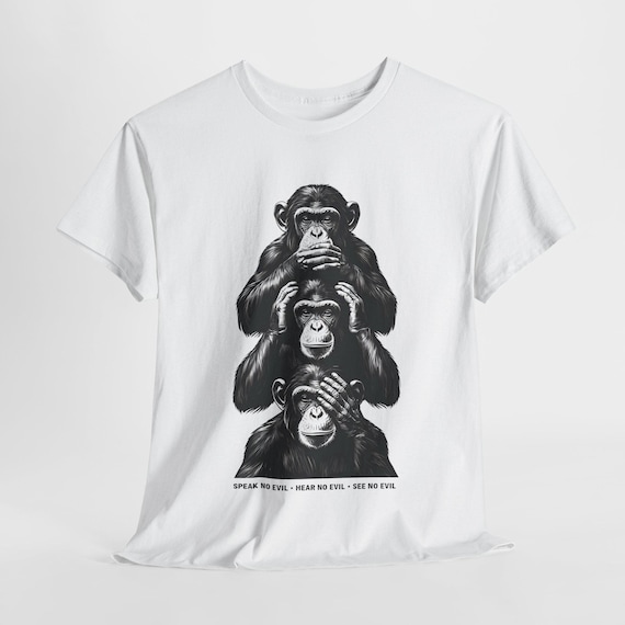 Speak No Evil / Hear No Evil / See No Evil, Funny Monkeys Tee