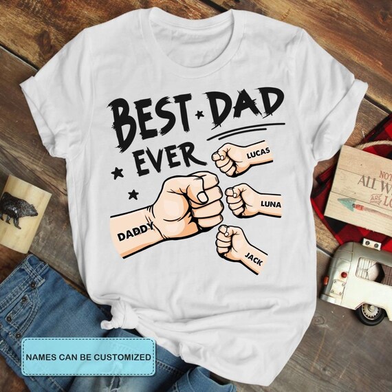 Best Dad Ever Shirt, Fist Bump Father's Day Shirt 2025, Best Daddy Papa Ever Tshirt, Custom Name Hand Kid Names gift, Best Dad T-shirt 2025