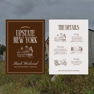 May include: A brown and white invitation for a bachelorette weekend in Upstate New York. The invitation features a drawing of a barn and the text "Weekend in Upstate New York" and "Bach Weekend". The details of the weekend are listed on a separate white card with the text "The Details" and a list of activities for each day.