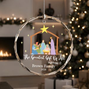 Custom Family Name The Greatest Gift Of All Ornament, Christian Family Holiday Keepsake, Glass Nativity Bauble, Religious Holiday Gift