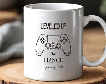 Custom Date Leveled Up To Fiance Cup, Groom To Be Coffee Mug, Engagement Party Gift, Fiancee Gift for Him, Gamer Friend Engaged Gift