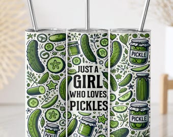 Just a Girl Who Loves Pickles Tumbler, Funny Pickle Lover Gift, Pickle Themed Travel Cup, Cute Foodie Stainless Steel Mug