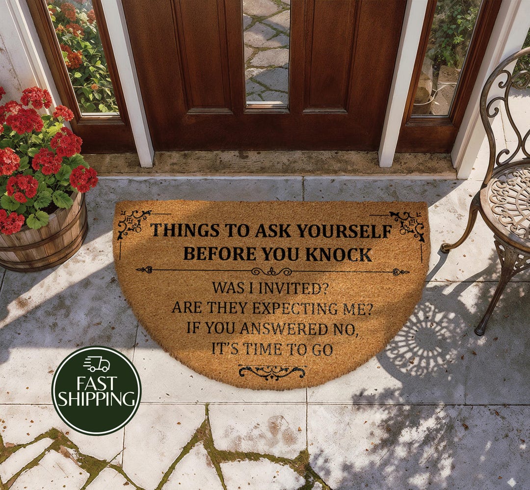 Things to Ask Yourself Before You Knock Doormat, Sarcastic Entryway Mat ...