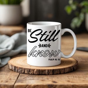 Be Still And Know Religious Coffee Mug, Psalm 46:10 Bible Verse Pottery Cup, Encouraging Christian Ceramic Mug, Scripture Verse Tea Cup Gift