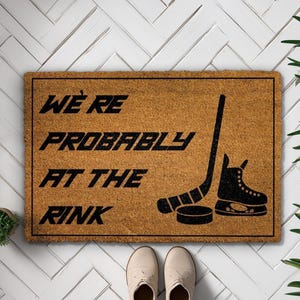 We&#39;re Probably At The Rink Doormat, Hockey Lover&#39;s Home Decor, Ice Hockey Fan Entrance Rug, Sports Fan Welcome Mat, Funny Housewarming Gift