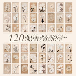 May include: A bundle of 120 beige botanical prints. Each print showcases a unique floral design in white, cream, and grey hues against a beige backdrop. The text reads "120 BEIGE BOTANICAL PRINTS BUNDLE".