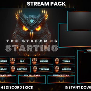 May include: A black and orange owl graphic with the text "STREAM PACK" at the top and "THE STREAM IS STARTING" in the center. Below the owl are several buttons with text such as "SUBSCRIBE", "FAQ", "MERCH", "INSTAGRAM", "CONTACT", "TIKTOK", "YOUTUBE", "DONATE", "NEW SUBSCRIBER", "NEW FOLLOWER", and "NEW DONATION". The text "TWITCH | DISCORD | KICK" is at the bottom left and "INSTANT DOWNLOAD" is at the bottom right.