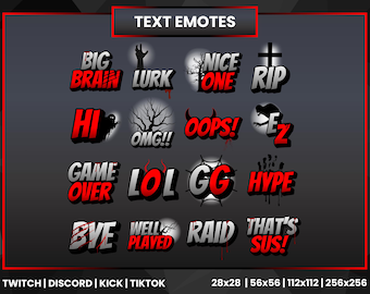 May include: A set of 16 Twitch emotes with various text and graphics. The emotes are in a grid format with a black background and red and white text. The emotes include "Big Brain", "Lurk", "Nice One", "Rip", "Hi", "Omg", "Oops", "Ez", "Game Over", "Lol", "Gg", "Hype", "Bye", "Well Played", "Raid", and "That's Sus!"