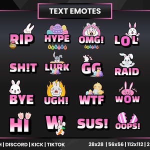 May include: A set of 16 Easter-themed Twitch emotes featuring bunnies, eggs, and text. The emotes include RIP, HYPE, OMG, LOL, SH!T, LURK, GG, RAID, BYE, UGH, WTF, WOW, HI, W, SUS, and OOPS.