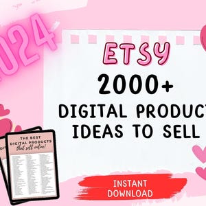 2000+ DIGITAL Products Ideas 2024| Etsy Digital Downloads | Passive Income| Create sell Today | Best Small Business Ideas| Etsy seller guide