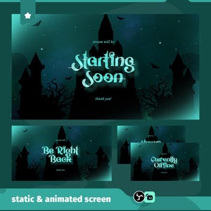 Op de afbeelding: Een teal en zwart streaming schermontwerp met een spookachtig kasteelsilhouet en de woorden "Starting Soon", "Be Right Back" en "Currently Offline". Bevat vleermuizen en sterren. De woorden "static & animated screen" staan onderaan.