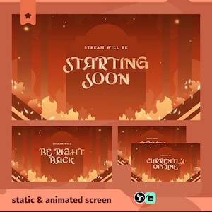 May include: A set of animated and static stream screens with a fiery orange and brown theme. The main screen reads "Starting Soon," while others say "Be Right Back" and "Currently Offline." The design includes flames and a starry background.