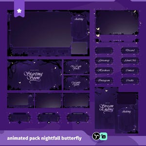 Peut inclure: Un pack de superposition numérique sur le thème du papillon de nuit. Le pack comprend divers écrans et panneaux animés en nuances de violet et de noir, avec du texte blanc et des accents de papillons. Les écrans incluent "Starting Soon", "Be Right Back" et "Stream Ending".