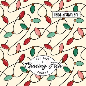 May include: A repeating pattern of hand-drawn Christmas light bulbs in red, pink, and teal on a cream background. The design features black wire outlines and includes a white rectangular label reading hand-drawn art and a white oval logo reading EST. 2025 Chasing Fish CRAFTS.