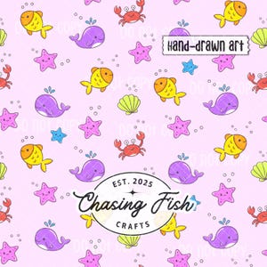 May include: A repeating pattern of cartoon sea creatures, including yellow and orange fish, purple whales, pink starfish, red crabs, and yellow seashells, on a light pink background. The image includes the text "Hand-drawn art" and the logo "Chasing Fish Crafts".