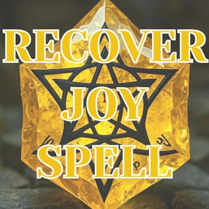 May include: A yellow crystal with a black star design and the words "RECOVER JOY SPELL" in yellow text.