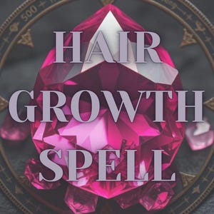 Custom Hair Growth Spell | Longer, Stronger & Healthier Hair Magic
