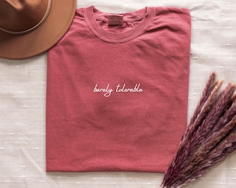 Embroidered Barely Tolerable Shirt Pride and Prejudice