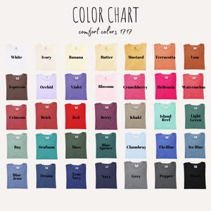 May include: A color chart featuring a variety of t-shirt colors, including white, ivory, banana, and espresso. The text "COLOR CHART comfort colors 1717" is at the top. The chart displays a range of hues, from light to dark, with each color labeled.