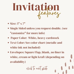 May include: Invitation features: 5" x 7" size, single-sided, white cardstock, color chart for text, square flap envelopes in white, cream or light kraft. Click to next photo.