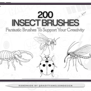 May include: A digital tablet displays a graphic with the text "200 INSECT BRUSHES" and insect illustrations. The phrase "Fantastic Brushes To Support Your Creativity" is also present. A stylus is at the bottom with the text "HANDMADE BY @RADITYAMELSONDESIGN".