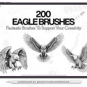 May include: A digital tablet displays a graphic design with three detailed eagle illustrations. The text reads "200 EAGLE BRUSHES" and "Fantastic Brushes To Support Your Creativity". A stylus is at the bottom. The design is handmade.