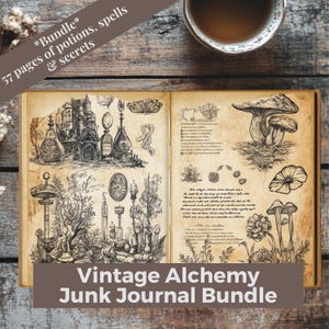 May include: An open vintage book with illustrations of potions, plants, and mushrooms. The book is titled "Vintage Alchemy Junk Journal Bundle" and has a brown background. The book is on a wooden surface with a cup of coffee.