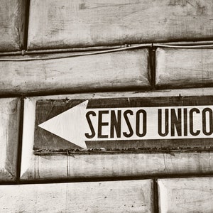 Black and White Photography, Rome Italy Photography, Urban Decor, Black and White One Way Sign Photo - Senso Unico