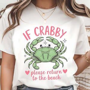 Wenn Crabby Bitte zum Strand PNG | Niedliche grüne Krabbe Sublimation | Küstensommer Spruch für T-Shirts & Stickers