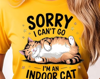 Lustige Indoor Katzen Grafik, Tut mir leid, ich kann nicht gehen, T-Shirt Design (PNG)