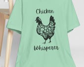 Chicken Whisperer Tee, Fun Farm Shirt, Gift for Chicken Lovers, Soft style Unisex Tee, Perfect for Farm Life & Bird Enthusiasts