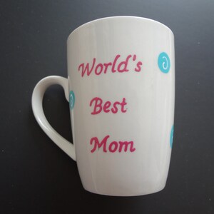 Handpainted Mother's Day Coffee Mug, Personalized Mug, Mother's Day Gift, Handpainted Mug, Personalized Gift, Gift for Mom, World's Best image 1