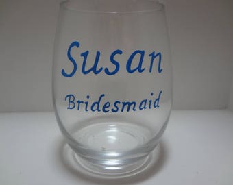 Hand painted Bridesmaid Stemless Wine Glass, Bridesmaid Gift, Personalized Gift, Personalized Bridesmaid Gift, Girlfriend Gift, Wedding Favo