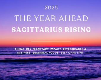 2025 Sagittarius Rising Astrology Supplement | Personalized Year-Ahead Insights | Digital PDF
