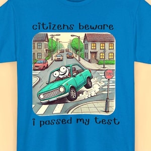 Grappig nieuw chauffeursshirt, beginnende chauffeur, T-shirt rijbewijs, T-shirt rijexamen, nieuw rijbewijs T-shirts