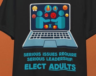 Elect Adults Protest Shirt: Pro-Democracy Activist Tee