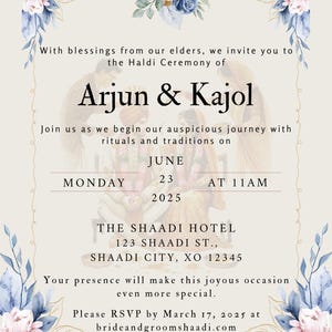 Könnte beinhalten: Eine Hochzeitseinladung mit einem floralen Rand und einem Bild eines Paares in traditioneller indischer Kleidung. Die Einladung ist für die Haldi-Zeremonie von Arjun & Kajol am Montag, den 23. Juni 2025 um 11:00 Uhr im The Shaadi Hotel, 123 Shaadi St., Shaadi City, XO 12345. Bitte melde dich bis zum 17. März 2025 unter brideandgroomshaadi.com an.