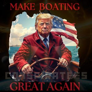 Trump Boating PNG, Make Boating Great Again, Captain Trump png, Gifts For Boaters, Fun Boating Shirt Design, Trump png, Captain Trump shirt