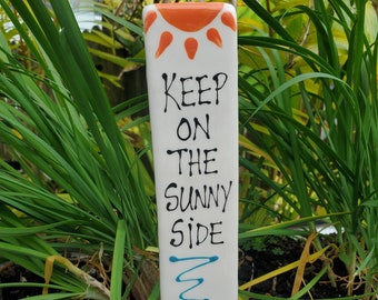 Keep on the Sunnyside garden marker