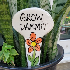 Grow Dammit inspirational ceramic plant and garden marker