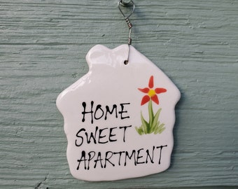 Home sweet apartment sign, First apartment, Ceramic hanging sign, Small space apartment sign